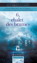 6, Chalet des brumes